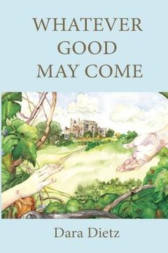 portada Whatever Good May Come: Silent No Longer: One Women's Journey From Abuse to Victory (in English)