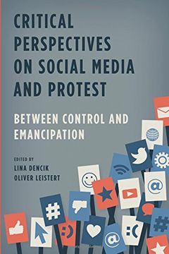 portada Critical Perspectives On Social Media And Protest: Between Control And Emancipation (en Inglés)