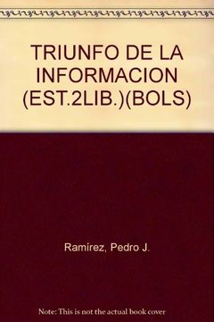 portada TRIUNFO DE LA INFORMACION (EST.2LIB.)(BOLS) (in Spanish)