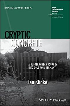 portada Cryptic Concrete: A Subterranean Journey Into Cold War Germany (en Inglés)