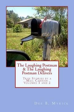 portada The Laughing Postman & The Laughing Postman Delivers: True Stories by a Mail Carrier (en Inglés)