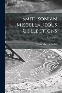 portada Smithsonian Miscellaneous Collections; v.126 (1956) (en Inglés)