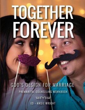 portada Together Forever ~ God's Design for Marriage: Premarital Counseling Workbook (en Inglés)