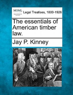 portada the essentials of american timber law. (en Inglés)