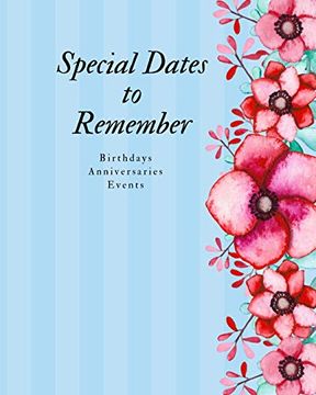 portada Special Dates to Remember: Birthdays Anniversaries Events - Large Print (en Inglés)