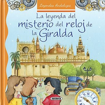 portada La Leyenda Del Misterio Del Reloj De La Giralda (leyendas Andaluzas) (in Spanish)