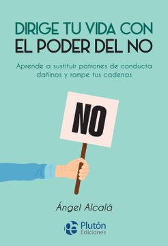 portada Dirige tu vida con el poder del NO (in Spanish)