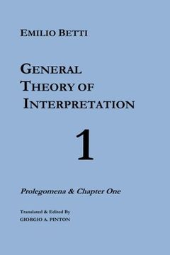 portada General Theory of Interpretation: Volume 1 (The General Theory of Interpretation) 