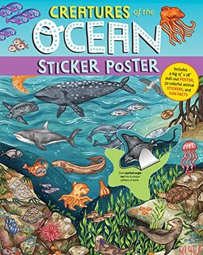 portada Creatures of the Ocean Sticker Poster: Includes a big 15" x 28" Pull-Out Poster, 50 Colorful Animal Stickers, and fun Facts (-) 
