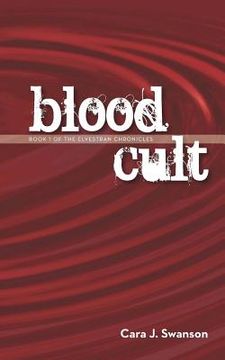 portada Blood Cult: Book I of the Elvestran Chronicles (in English)