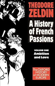 portada France, 1848-1945: Ambition and Love: Ambition, Love and Politics vol 1 (Oxford Paperbacks) (in English)