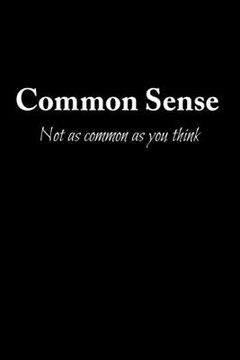 portada Common Sense Not As Common As You Think: 100 Line Pages (en Inglés)
