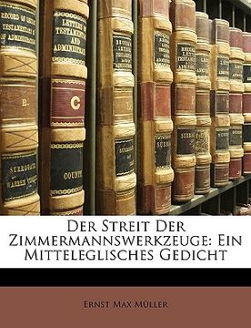 portada Der Streit Der Zimmermannswerkzeuge: Ein Mitteleglisches Gedicht (en Alemán)