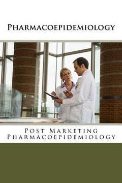 portada Pharmacoepidemiology: Post Marketing Pharmacoepidemiology