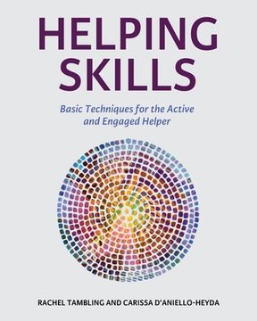 portada Helping Skills: Basic Techniques for the Active and Engaged Helper (en Inglés)