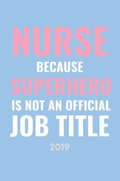 portada Nurse Because Superhero Isn (en Inglés)