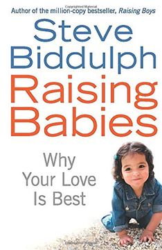 portada Raising Babies: Why Your Love is Best: Should Under 3s go to Nursery? (en Inglés)