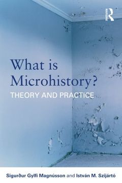 portada What is Microhistory?: Theory and Practice