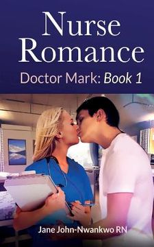 portada Nurse Romance Dr Mark: Book 1 (in English)