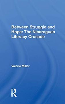 portada Between Struggle and Hope: The Nicaraguan Literacy Crusade (in English)