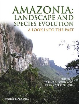 portada Amazonia: Landscape and Species Evolution: A Look Into the Past (en Inglés)