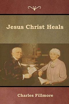 portada Jesus Christ Heals (en Inglés)