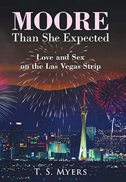 portada Moore Than she Expected: Love and sex on the las Vegas Strip (en Inglés)