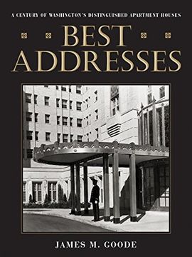 portada Best Addresses: Best Addresses: Century of Washington's Distinguished Apartment Houses (en Inglés)