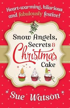 portada Snow Angels, Secrets and Christmas Cake (en Inglés)