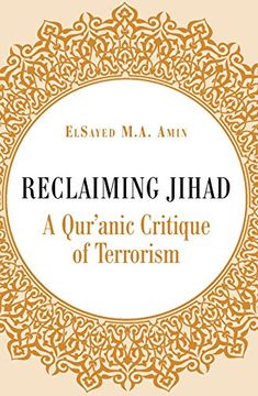 portada Reclaiming Jihad: A Qur'anic Critique of Terrorism (in English)