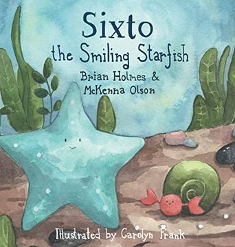 portada Sixto the Smiling Starfish (en Inglés)