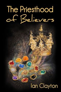 portada The Priesthood of Believers (en Inglés)