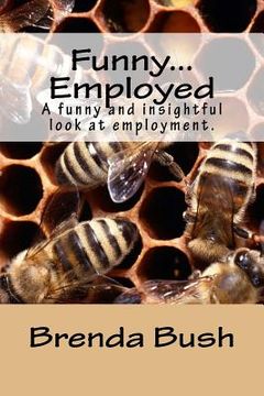 portada Funny...Employed (in English)