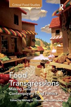 portada Food Transgressions: Making Sense of Contemporary Food Politics (Critical Food Studies) (en Inglés)