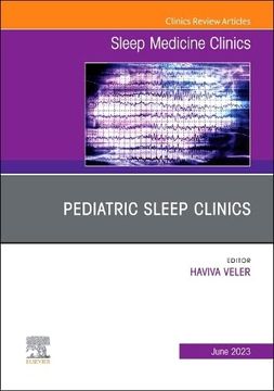 portada Pediatric Sleep Clinics: An Issue of Sleep Medicine Clinics (Clinics: Internal Medicine, 18-2) (in English)