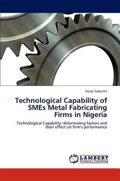 portada technological capability of smes metal fabricating firms in nigeria (en Inglés)