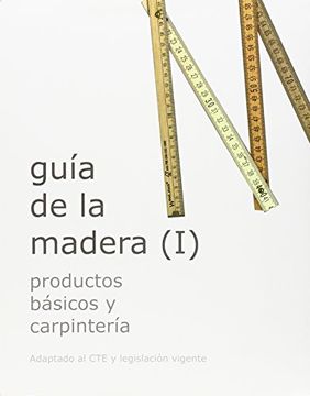 portada Guia de la Madera (i) Productos Basicos y Carpinteria