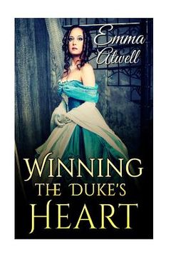 portada Romance: Historical Romance: Winning the Duke's Heart (British Duke Regency Romance) (en Inglés)