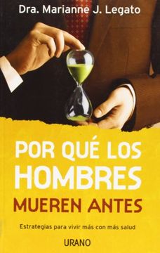 portada Por que los Hombres Mueren Antes: Estrategias Para Vivir mas con mas Salud (in Spanish)