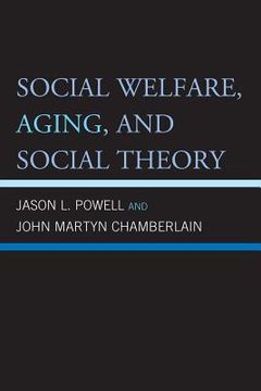 portada social welfare, aging, and social theory (en Inglés)