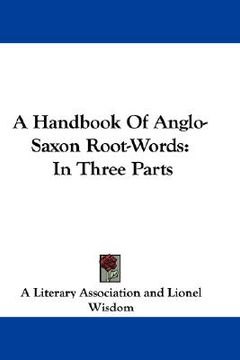 portada a handbook of anglo-saxon root-words: in three parts (in English)