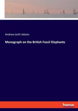 portada Monograph on the British Fossil Elephants (en Inglés)