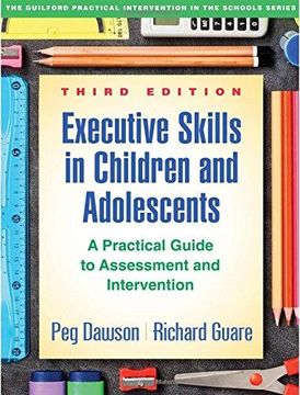 portada Executive Skills in Children and Adolescents, Third Edition: A Practical Guide to Assessment and Intervention (The Guilford Practical Intervention in the Schools Series) (en Inglés)