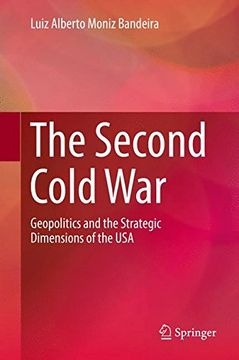 portada The Second Cold War: Geopolitics and the Strategic Dimensions of the USA