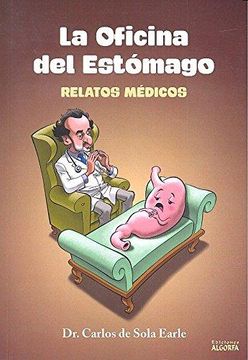 portada La Oficina del Estómago: Relatos Médicos (in Spanish)