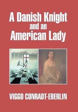portada A Danish Knight and an American Lady (in English)