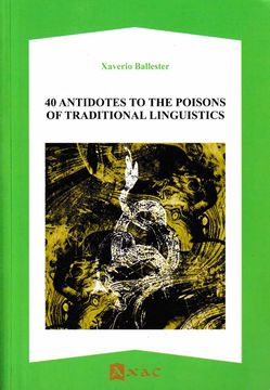 portada 40 Antidotes to the Poisons of Traditional Linguistics: 9 (Varios) (en Inglés)