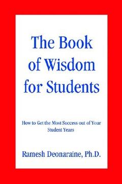 portada the book of wisdom for students: how to get the most success out of your student years (in English)