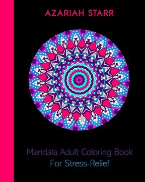 portada Mandala Adult Coloring Book For Stress-Relief (en Inglés)
