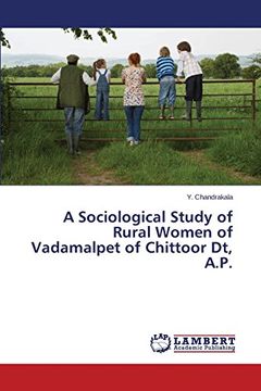 portada A Sociological Study of Rural Women of Vadamalpet of Chittoor Dt, A.P.